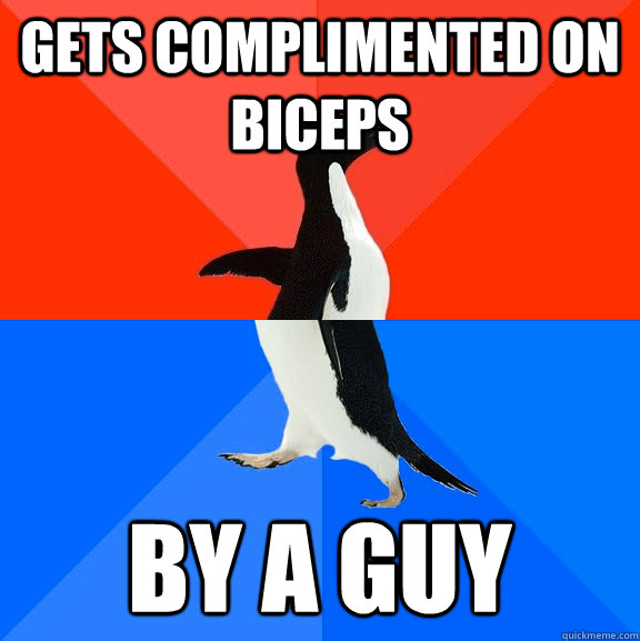 gets complimented on biceps by a guy - Socially Awesome Awkward Penguin