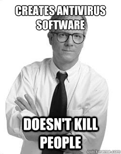 creates antivirus software doesnt kill people - Good Guy Peter Norton