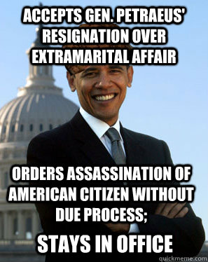accepts gen petraeus resignation over extramarital affair - Scumbag Obama