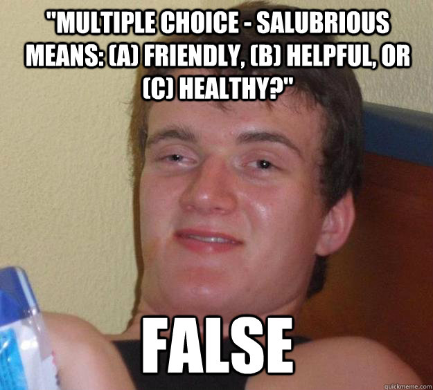 multiple choice salubrious means a friendly b helpf - 10 Guy