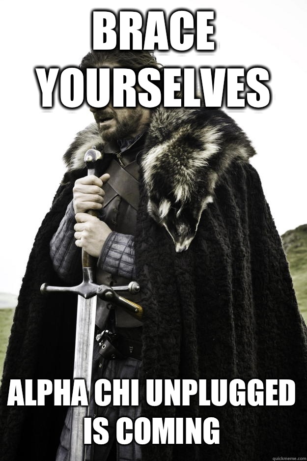 Brace yourselves Is Winter - Winter is coming