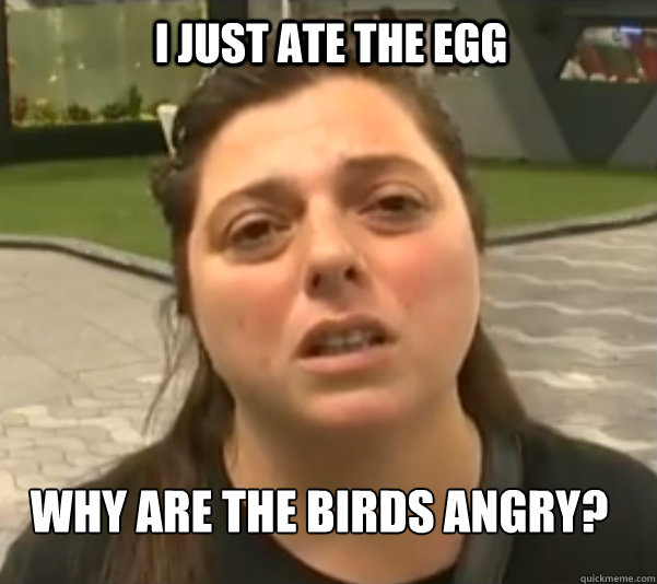 i just ate the egg why are the birds angry - Real life angry birds pig