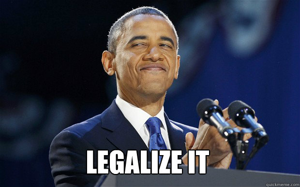 legalize it - G Status Obama