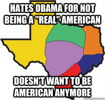 hates obama for not being a real american doesnt want to -