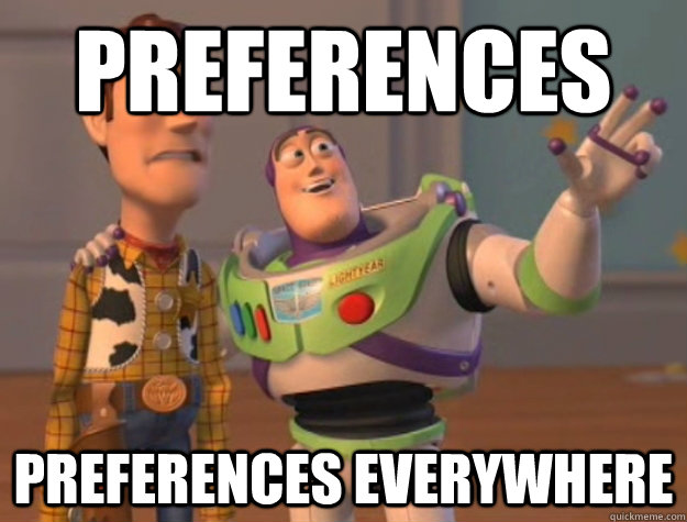 preferences preferences everywhere - Buzz Lightyear