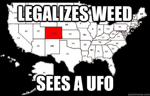 legalizes weed sees a ufo - Colorado