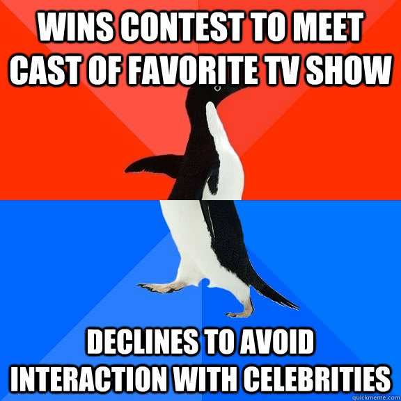 wins contest to meet cast of favorite tv show declines to av - Socially Awesome Awkward Penguin
