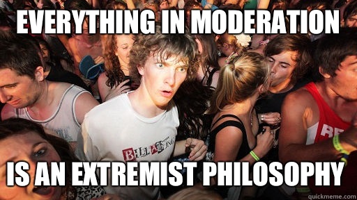 Everything in moderation clockwise and counterclockwise wll - Sudden Clarity Clarence