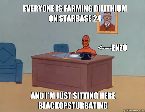 everyone is farming dilithium on starbase 24 and im just si - masturbating spiderman