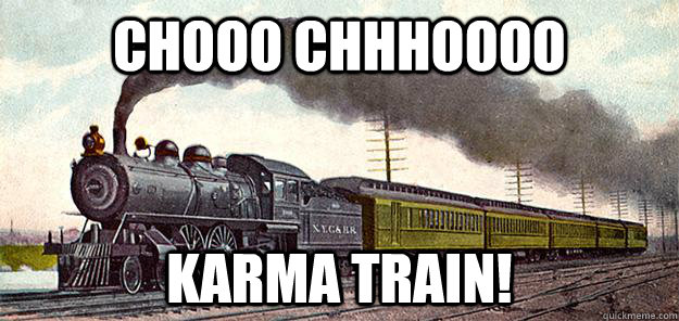 chooo chhhoooo karma train - karma train