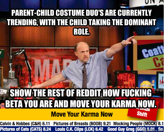 parentchild costume duos are currently trending with the - Mad Karma with Jim Cramer