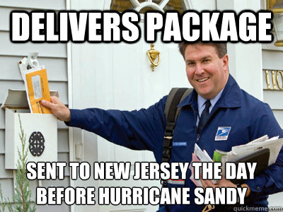 delivers package sent to new jersey the day before hurricane - good guy postal worker