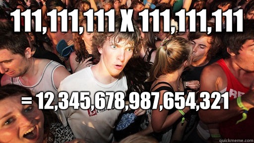 111111111 x 111111111 12345678987654321 - Sudden Clarity Clarence
