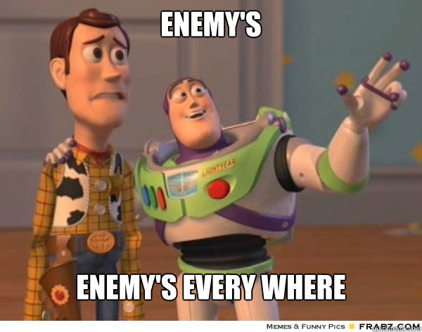 enemys enemys every where - Buzzlightyear
