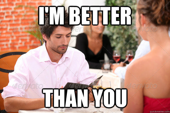 im better than you -