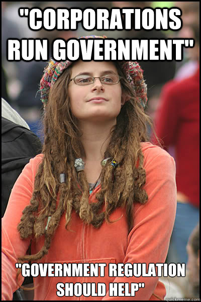 corporations run government government regulation should - College Liberal