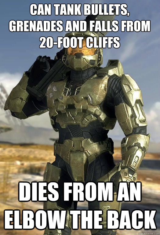 can tank bullets grenades and falls from 20foot cliffs die - Master Chief