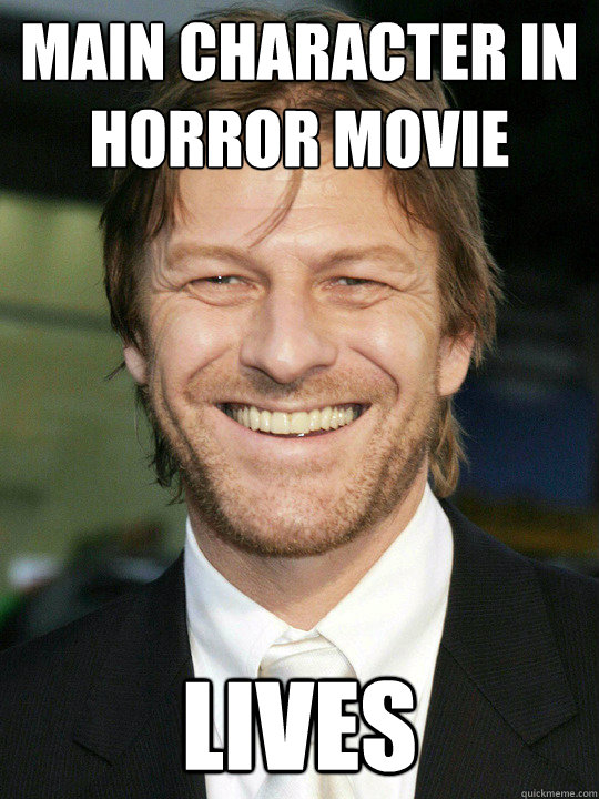 main character in horror movie lives - Bad Luck Sean Bean