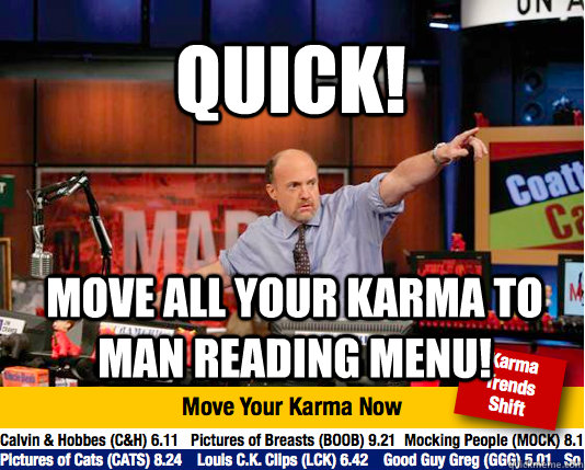 quick move all your karma to man reading menu - Mad Karma with Jim Cramer