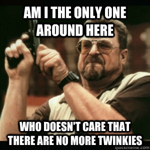 am i the only one around here who doesnt care that there ar - Am I The Only One Round Here
