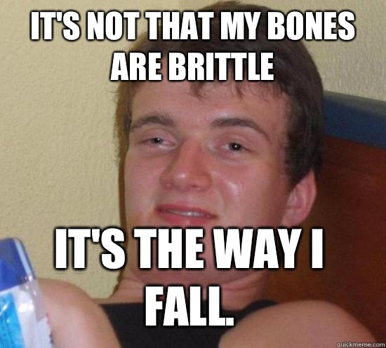 Its not that my bones are brittle raises radio volume to cov - 10 Guy