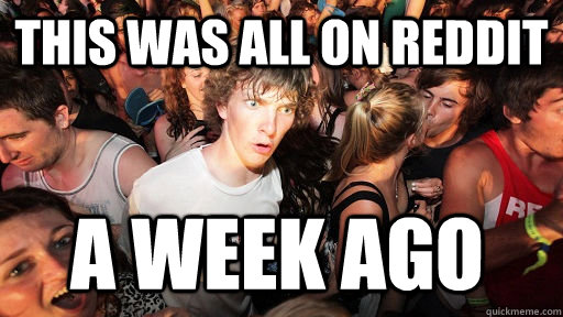 this was all on reddit a week ago - Sudden Clarity Clarence