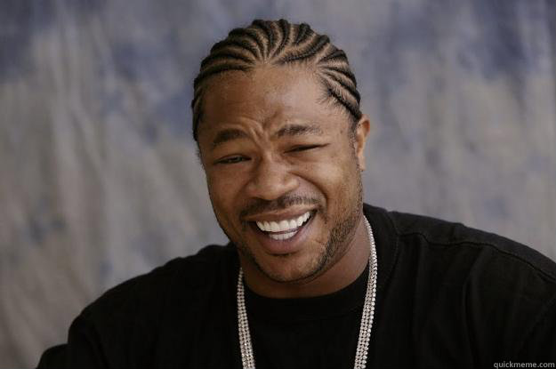 60 - Xzibit meme