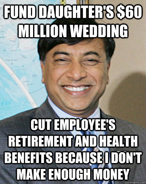 fund daughters 60 million wedding cut employees retiremen - Scumbag lakshmi mittal