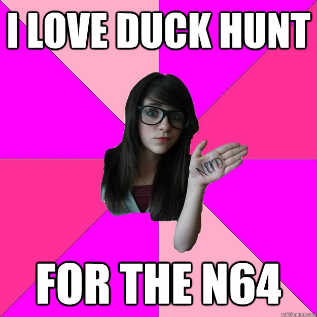 i love duck hunt for the n64 - Idiot Nerd Girl