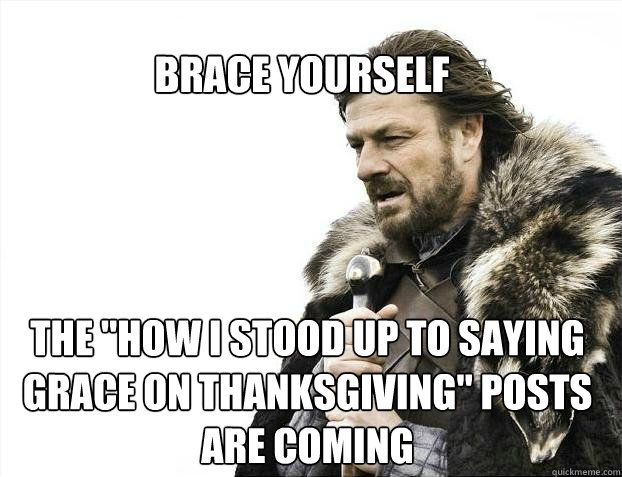 brace yourself the how i stood up to saying grace on thanks - BRACE YOURSELF SOLO QUEUE