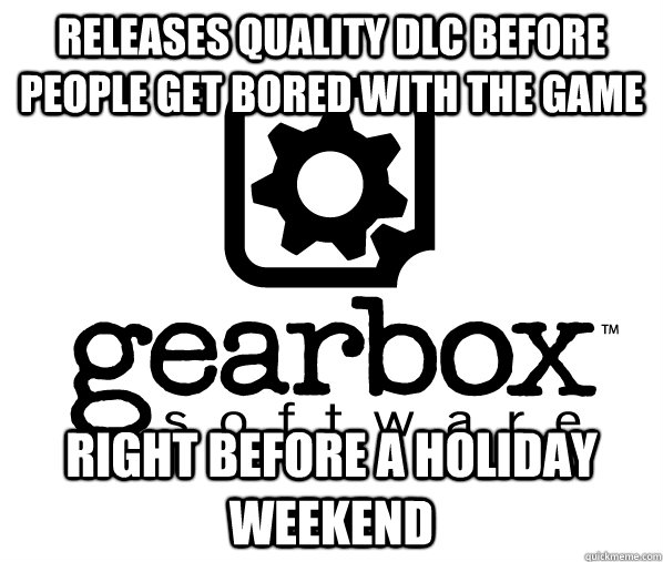 releases quality dlc before people get bored with the game r -