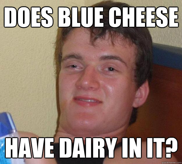 does blue cheese have dairy in it - 10 Guy