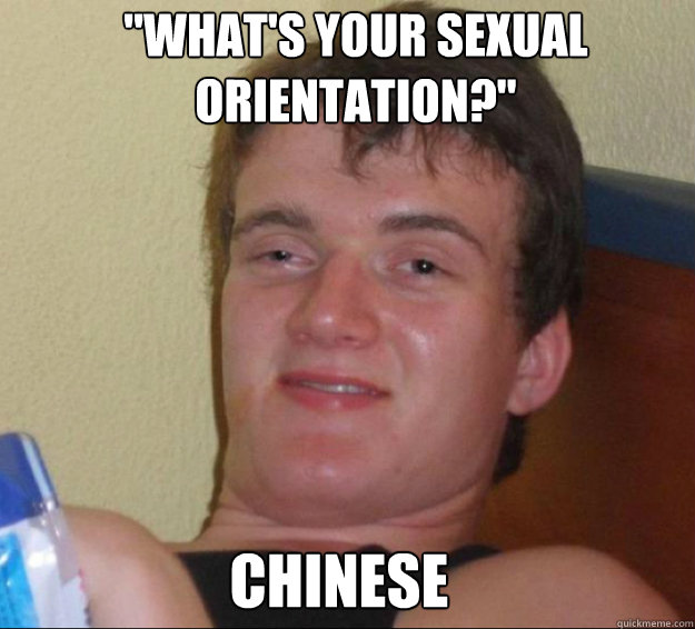 whats your sexual orientation chinese - 10guy
