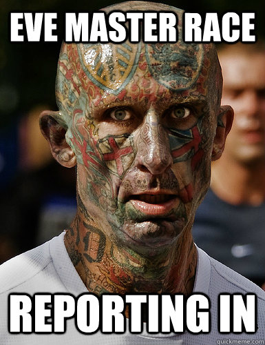 eve master race reporting in -