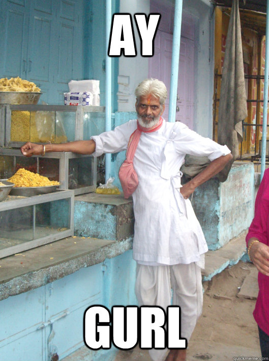 ay gurl -