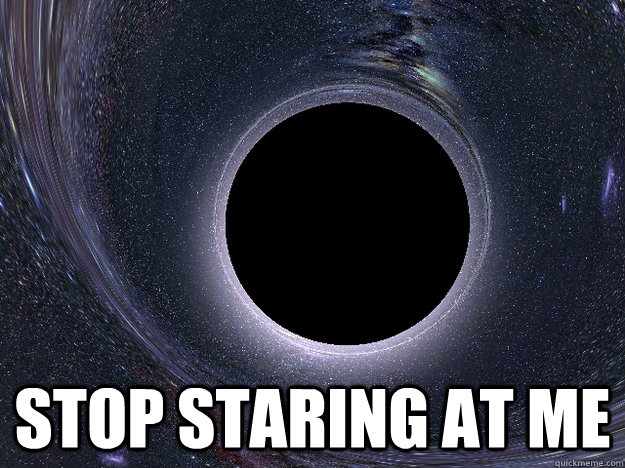 stop staring at me - Socially Awkward Abyss