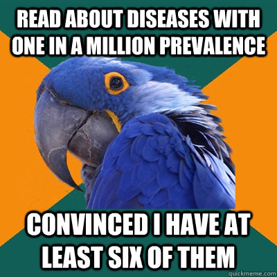 read about diseases with one in a million prevalence convin - Paranoid Parrot