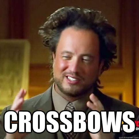 crossbows - Alien Guy Meme