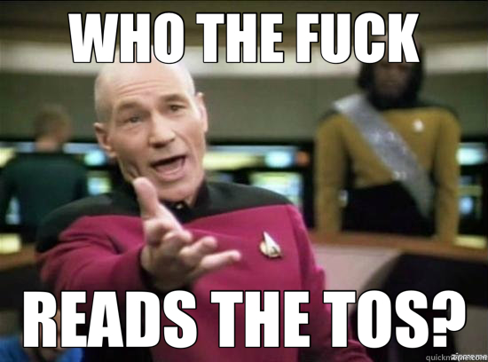 WHO THE FUCK READS THE TOS? - Annoyed Picard HD