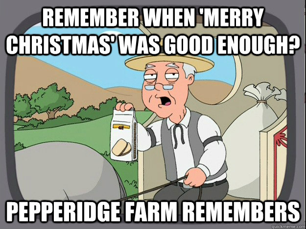 remember when merry christmas was good enough pepperidge - Pepperidge Farm Remembers