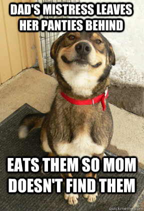 dads mistress leaves her panties behind eats them so mom do - Good Dog Greg