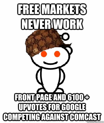 free markets never work front page and 6100 upvotes for go - Scumbag Reddit