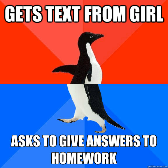 gets text from girl asks to give answers to homework - Socially Awesome Awkward Penguin