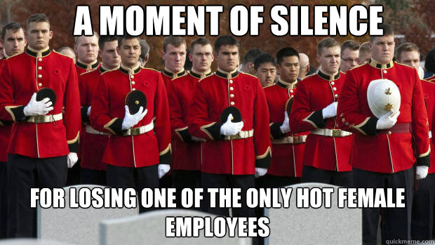 a moment of silence for losing one of the only hot female em - moment of silence for our brothers in the friendzone