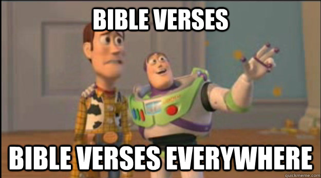 bible verses bible verses everywhere - buzz and woody