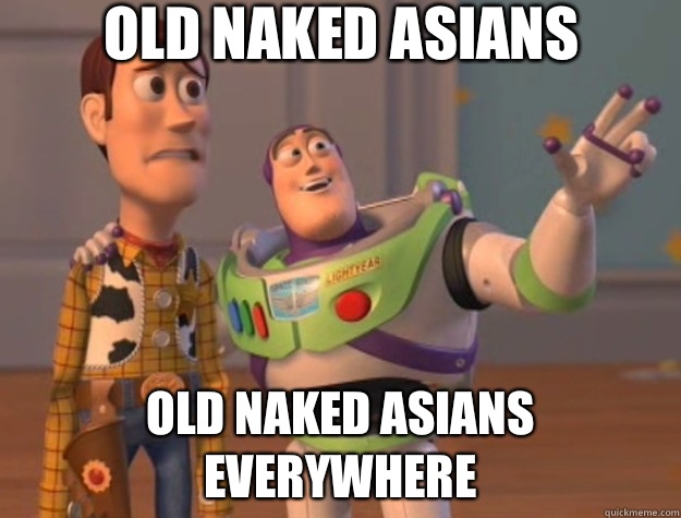 Old Naked Asians Old Naked Asians Everywhere - Toy Story