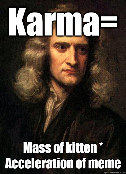 Karma Tends to stay in a state of downvote - Newton the numberguy