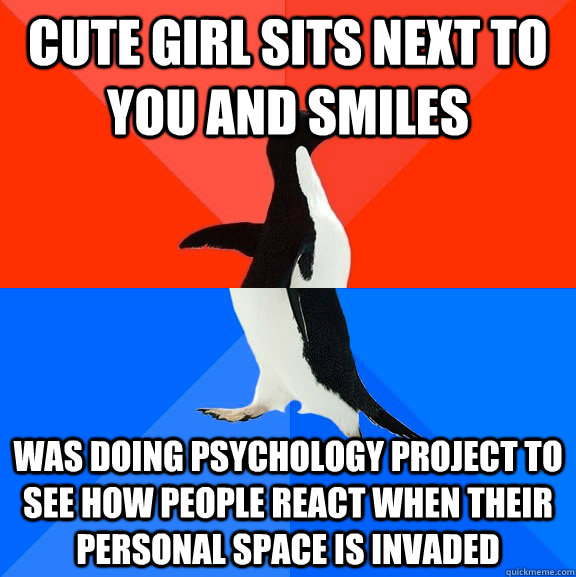 cute girl sits next to you and smiles was doing psychology p - Socially Awesome Awkward Penguin