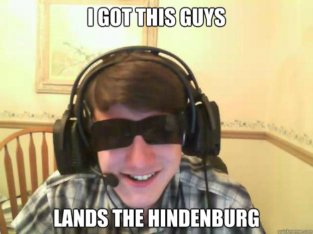 i got this guys lands the hindenburg - Specialist Stuart