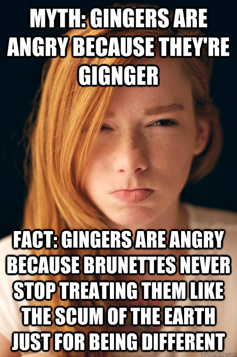 myth gingers are angry because theyre gignger fact ginger - Ginger Myths